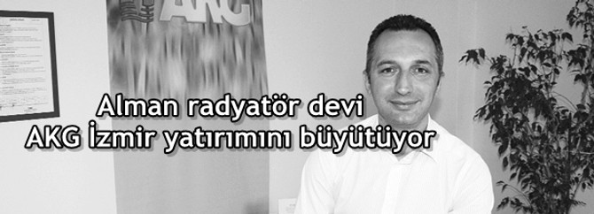 Alman radyatör devi AKG İzmir yatırımını büyütüyor