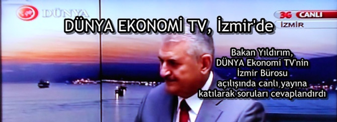 Bakan Yıldırım DÜNYA TV'de