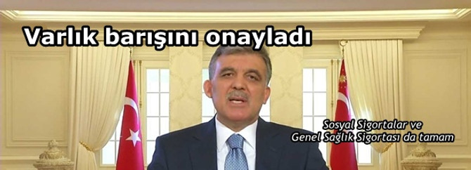 Varlık barışını onayladı
