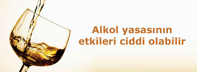 FT: Alkol yasasının etkileri ciddi olabilir