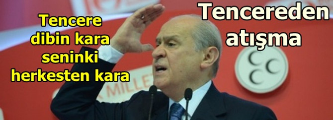 Tencere dibin kara seninki herkesten kara