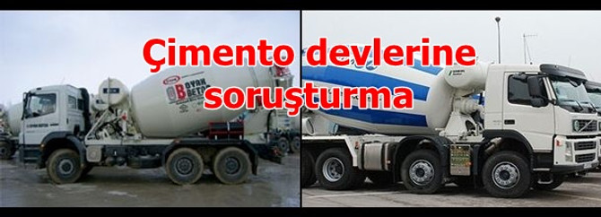 Çimento devlerine soruşturma açılıyor