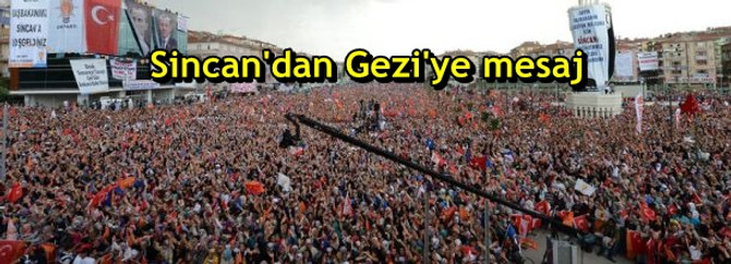 Sincan'dan Gezi'ye mesaj