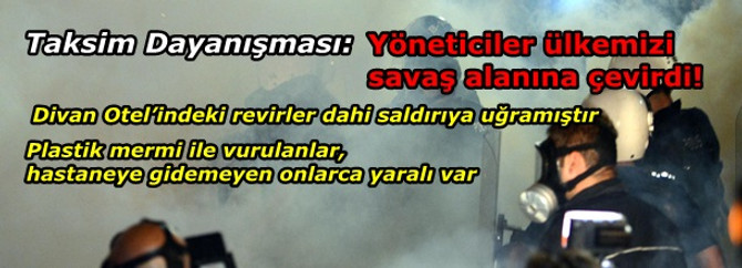 Yöneticiler ülkemizi savaş alanına çevirdi!