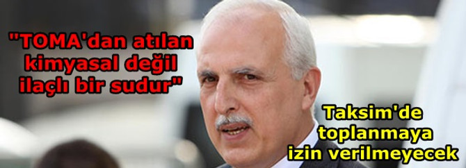 Vali Mutlu: Taksim'de toplanmaya izin verilmeyecek
