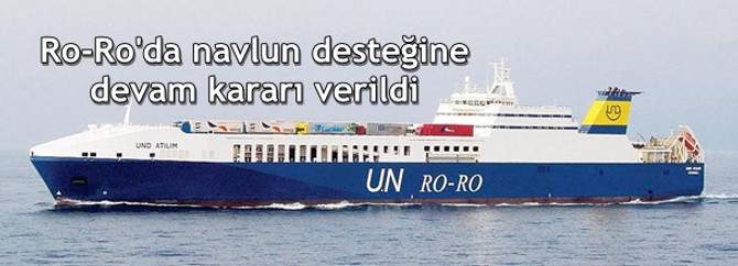 Ro-Ro'da navlun desteğine devam kararı verildi