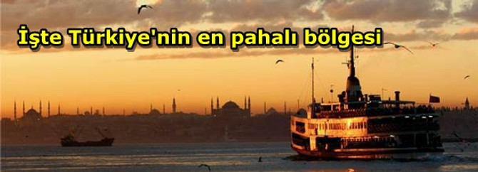 İşte Türkiye'nin en pahalı bölgesi