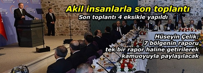 Akil insanlarla son toplantı