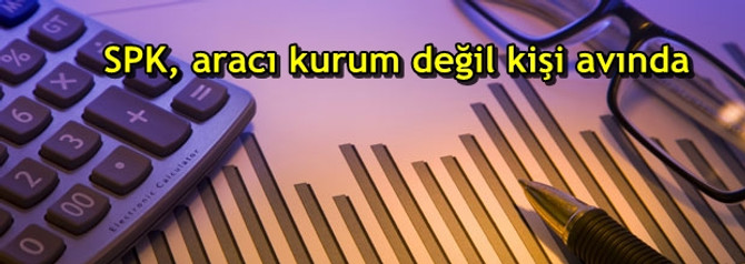 SPK, aracı kurum değil kişi avında