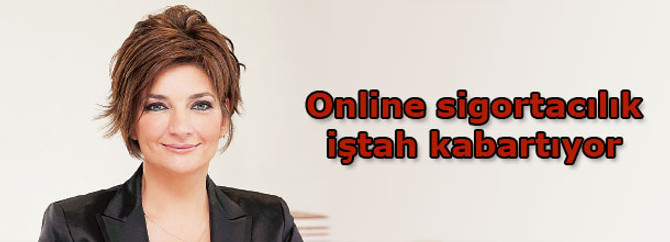 Online sigortacılık iştah kabartıyor