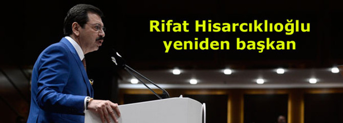 Hisarcıklıoğlu yeniden başkan