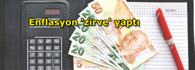 Enflasyon 'zirve' yaptı