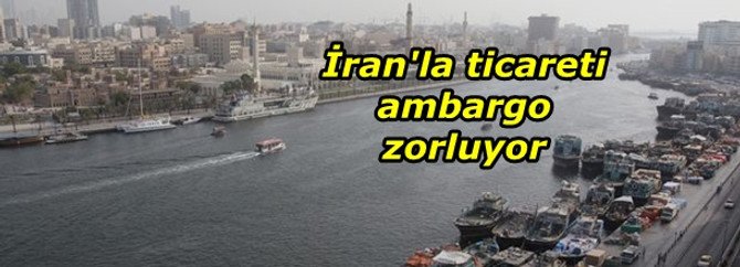 İran'la ticareti ambargo zorluyor
