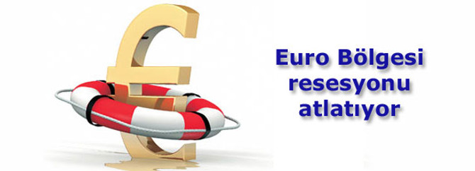 Euro Bölgesi resesyonu atlatıyor