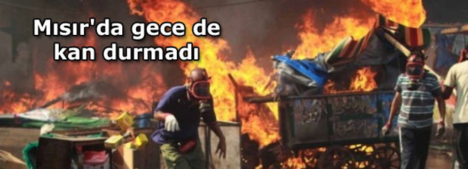 Mısır'da gece de kan durmadı