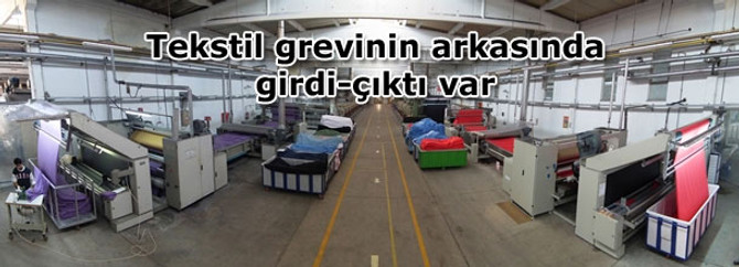 Tekstil grevinin arkasında girdi-çıktı var