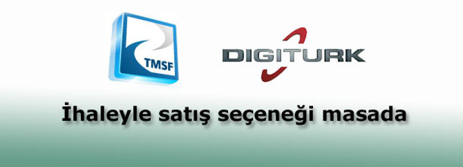 Digiturk için ihaleyle satış seçeneği masada