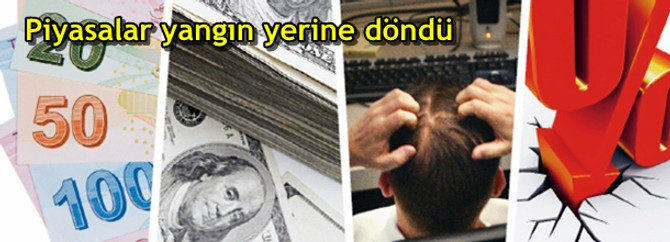 Piyasalar yangın yerine döndü