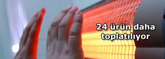 24 ürün daha toplatılıyor
