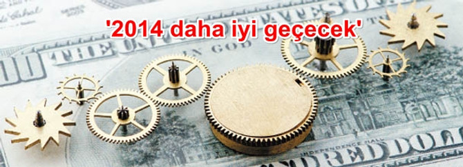 ‘Küresel anlamda 2014 daha iyi geçecek’