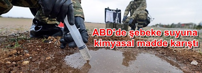 ABD'de şebeke suyuna kimyasal madde sızdı