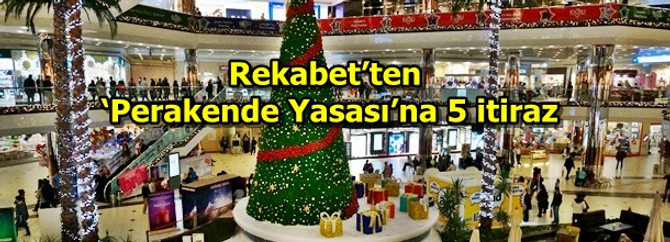 Rekabet Kurumu’ndan Perakende Yasa Tasarısı’na 5 temel itiraz geldi
