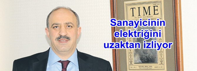 Sanayicinin elektriğini gece gündüz uzaktan izliyor