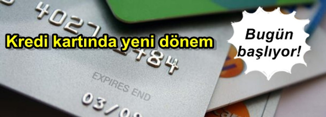 Kredi kartında yeni dönem