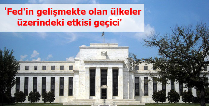 'Fed'in gelişmekte olan ülkeler üzerindeki etkisi geçici'
