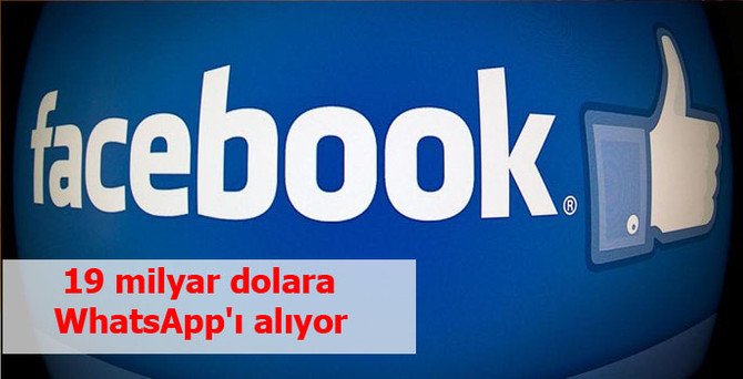 Facebook WhatsApp'ı satın alıyor