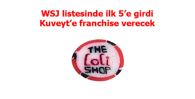 WSJ listesinde ilk 5’e girdi Kuveyt’e franchise verecek