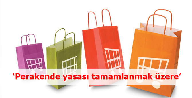 Yazıcı: Perakende yasası tamamlanmak üzere