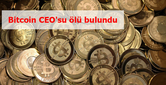 Bitcoin CEO'su ölü bulundu