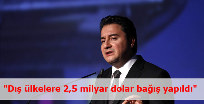 "Dış ülkelere 2,5 milyar dolar bağış yapıldı"