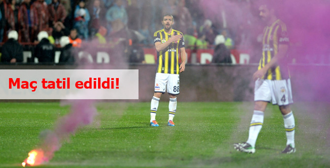 Maç tatil edildi!