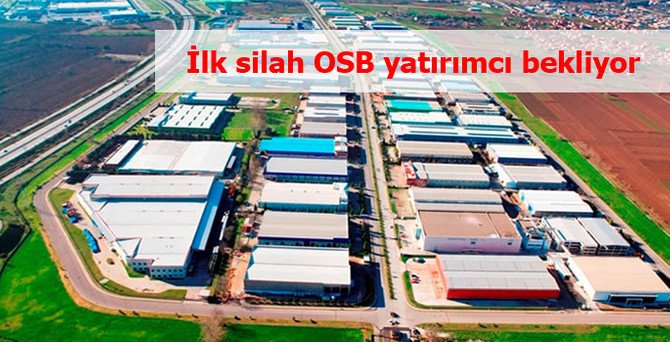 Türkiye’nin ilk silah ihtisas OSB’si yatırımcısını bekliyor