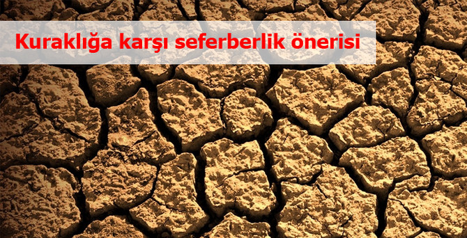 Kuraklığa karşı seferberlik önerisi