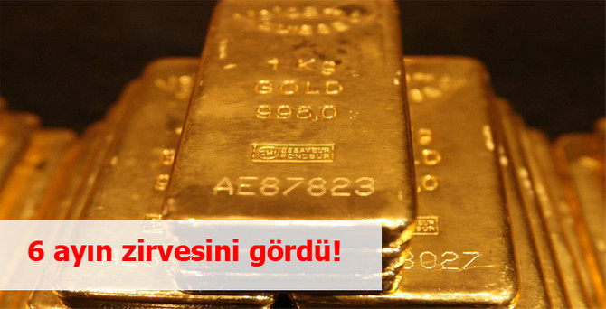 Altın 6 ayın zirvesini gördü