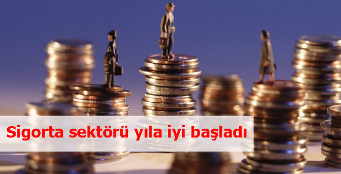 Sigorta sektörü yıla iyi başladı