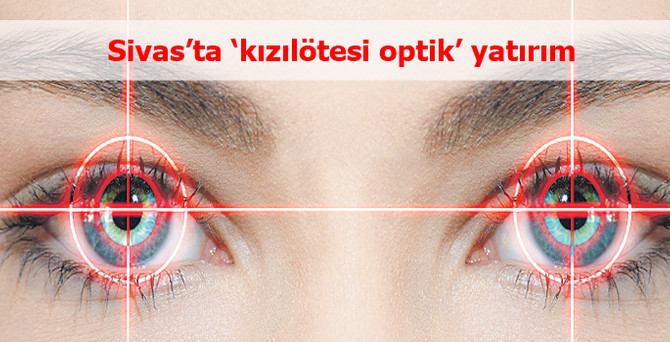 Aselsan’dan Sivas’ta ‘kızılötesi optik’ yatırım
