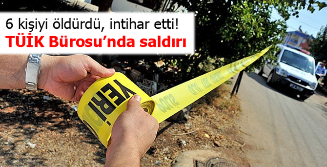 Kars'ta TÜİK Bürosu'na saldırı: 7 ölü
