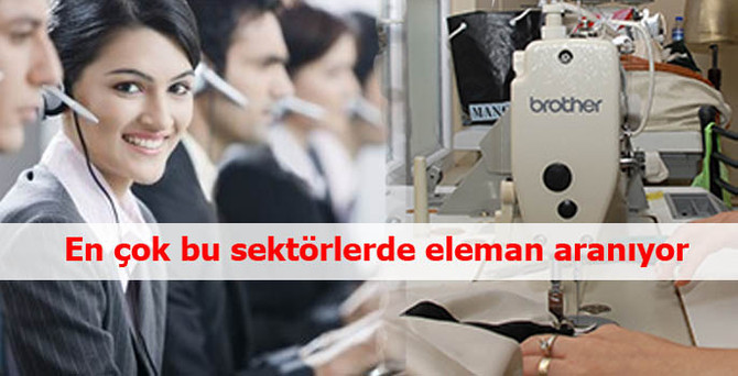 En çok bu sektörlerde eleman aranıyor