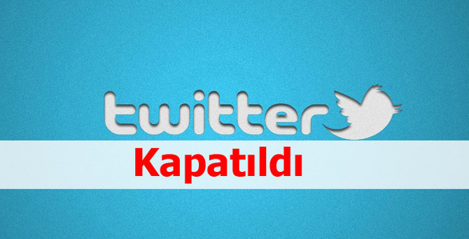 Twitter kapandı!