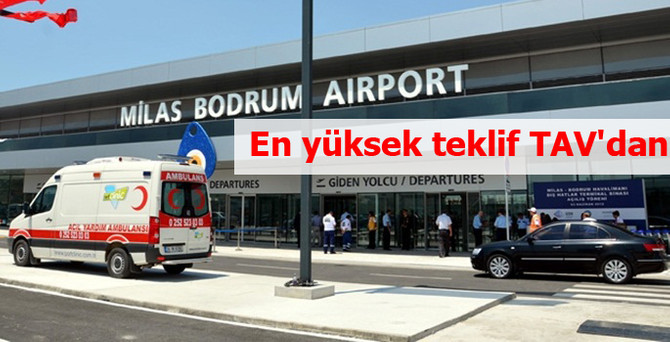 Milas-Bodrum'a en yüksek teklif TAV'dan