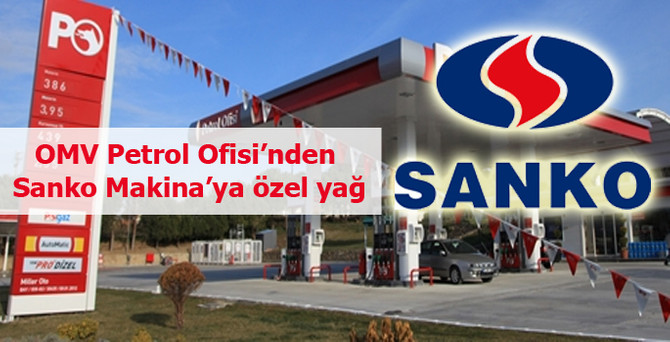 OMV Petrol Ofisi’nden Sanko Makina’ya özel yağ