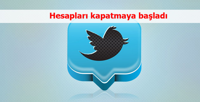Twitter hesapları kapatıyor