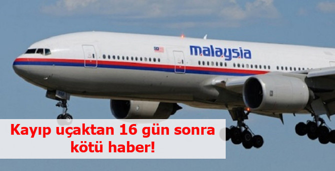 Kayıp uçaktan 16 gün sonra kötü haber!