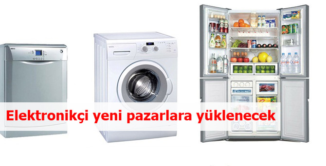 Elektronikçi yeni pazarlara yüklenecek