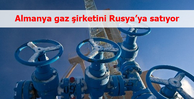 Almanya gaz şirketini Rusya’ya satıyor