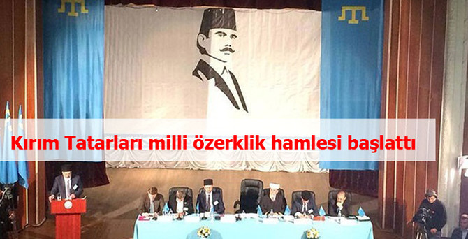 Kırım Tatarları milli özerklik hamlesi başlattı